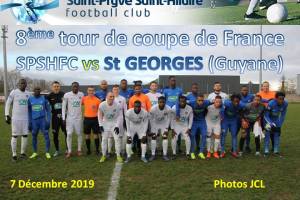7 Décembre 2019<br/>8ème tour de coupe de France  SPSHFC vs St GEORGES (Guyane)